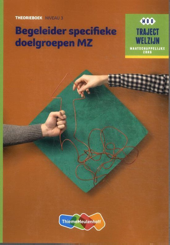 Traject Welzijn - Begeleider specifieke doelgroepen MZ Niveau 3 Theorieboek
