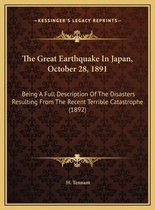 The Great Earthquake in Japan, October 28, 1891