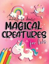 How to draw magical creatures for kids