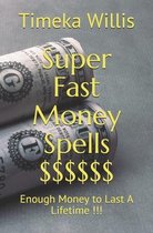 Super Fast Money Spells $$$$$$
