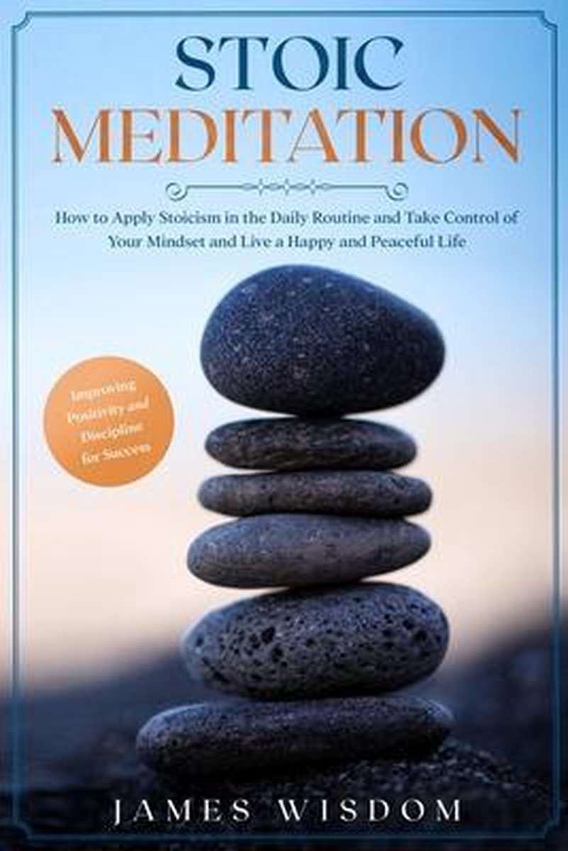 Stoic Meditation van James Wisdom