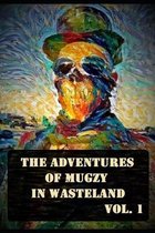 The Adventures of Mugzy in Wasteland Vol. 1