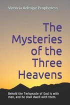 The Mysteries of the Three Heavens