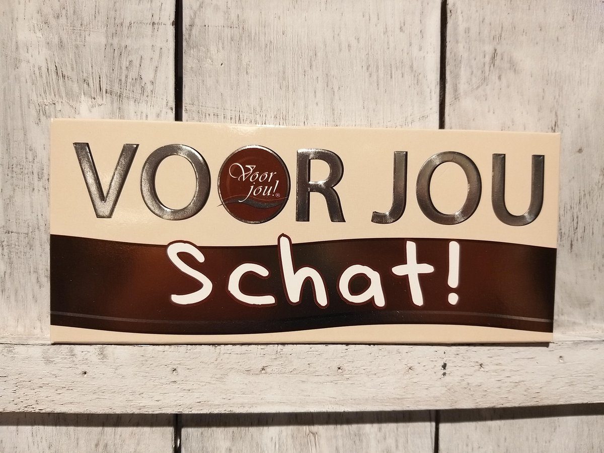 Voor jou reep Schat!
