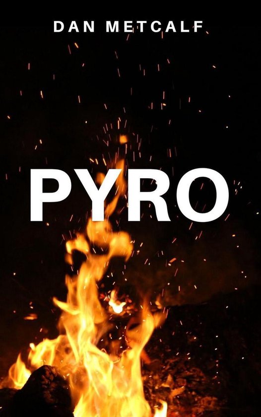 Pyro Book Pyro (ebook), Dan Metcalf | 9781393285045 | Boeken | bol.com