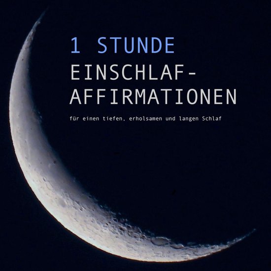 1 Stunde Einschlaf-Affirmationen für einen tiefen, erholsam ... - cover