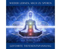 Wieder lernen, mich zu spüren