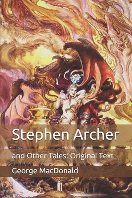 Stephen Archer and Other Tales, Macdonald 9798650240730