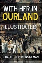 With Her in Ourland Illustrated