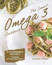 The Smart Omega 3 Cookbook