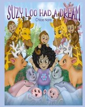 Suzy Loo Had a Dream