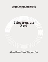 Tales from the Fjeld: A Second Series of Popular Tales