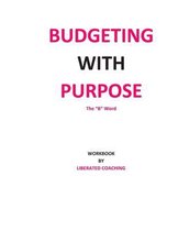 Money Management- Budgeting with Purpose