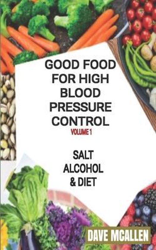 Good Food For High Blood Pressure Control VOLUME 1 - cover