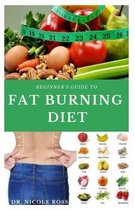 Beginners Guide to Fat Burning Diet