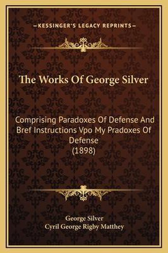 The Works of George Silver - cover