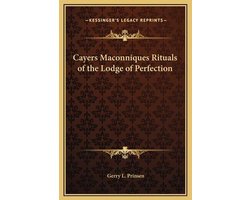 Cayers Maconniques Rituals of the Lodge of Perfection
