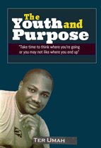 THE YOUTH AND PURPOSE