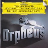 Mendelssohn: Symphonies for Strings Nos. 8-10