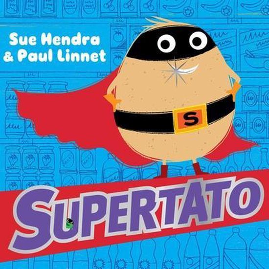Une pomme de terre déguisée en super-héros avec une cape rouge, un masque noir et un emblème en S sur le ventre. Titre : Supertato.