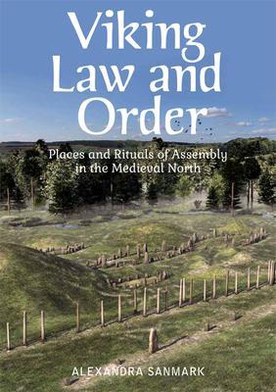 Viking Law and Order Places and Rituals of Assembly in the M ... - cover
