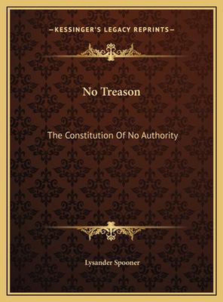 No Treason van Lysander Spooner