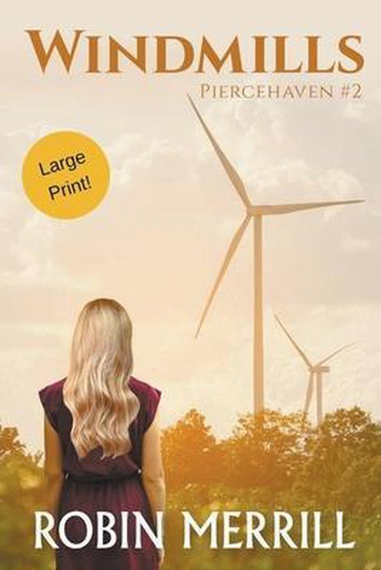 Piercehaven Trilogy (Large Print)- Windmills (Large Print) - cover