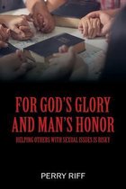 For God's Glory and Man's Honor