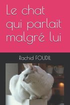 Le chat qui parlait malgre lui