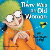 There Was an Old Woman Who Swallowed a Fly