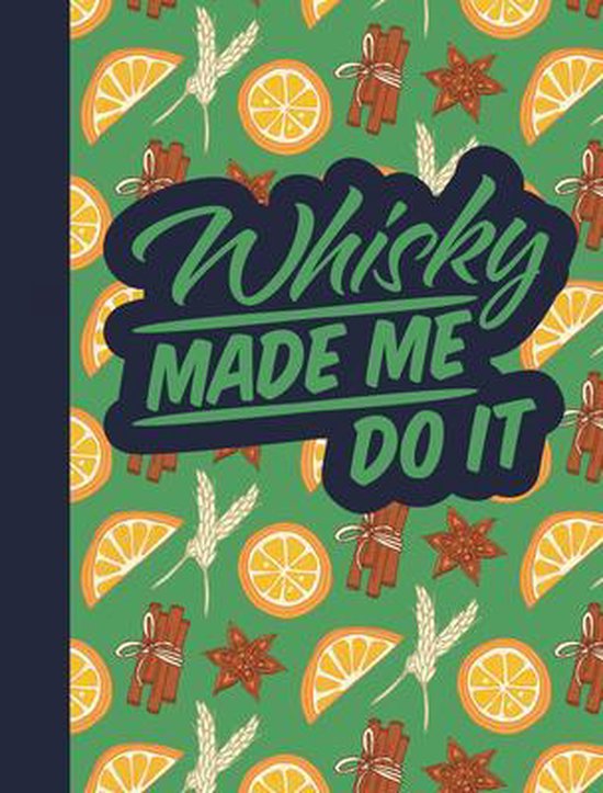 Whisky Made Me Do It 9781912867745 Boeken bol