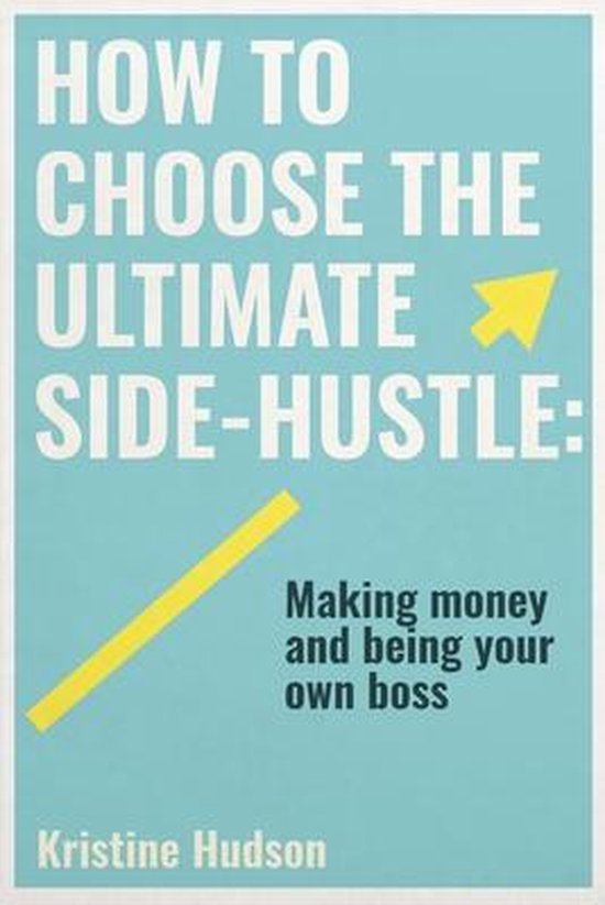 How to Choose the Ultimate Side-Hustle - cover