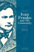 Ukrainian Studies- Ivan Franko and His Community