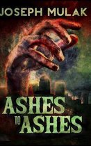 Ashes To Ashes