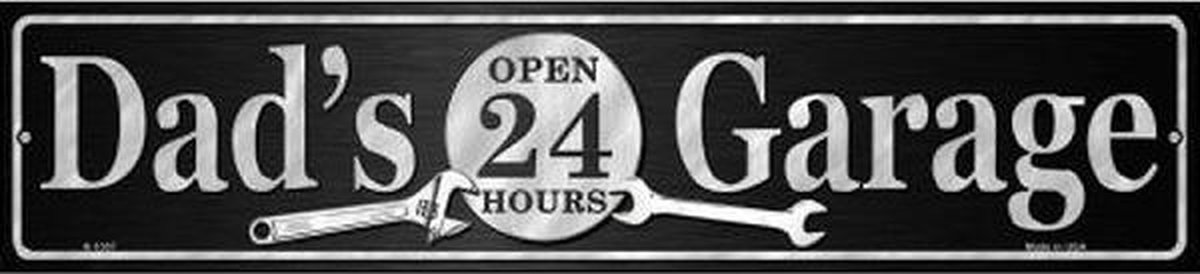 Wandbord - Dad's Garage Open 24 Hours