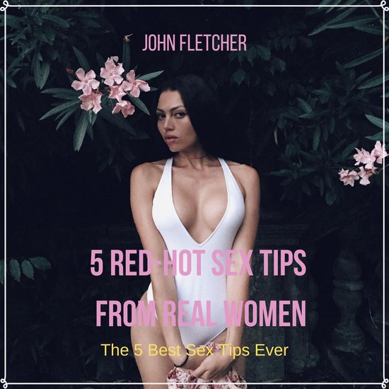 5 Red-Hot Sex Tips From Real Women - cover