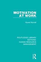 Routledge Library Editions: Human Resource Management - Motivation at Work