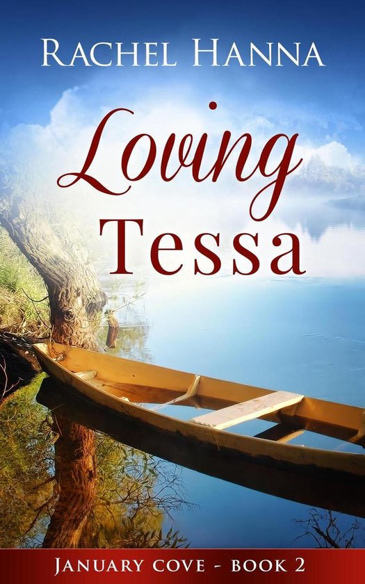 Loving Tessa (ebook), Rachel Hanna 9781393405924 Boeken