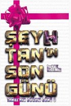 Şeyhtan'ın Son Günü