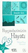 Gençler İçin Peygamberimizin Hayatı