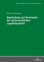 Studien Zum Steuer-, Bilanz- Und Gesellschaftsrecht- Begruendung Und Reichweite Der Aktienrechtlichen Legalitaetspflicht