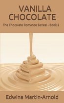 The Chocolate Romance- Vanilla Chocolate