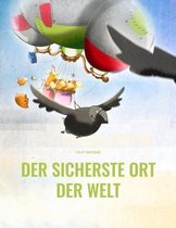 Der sicherste Ort der Welt