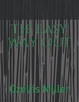 The Easy Way Out