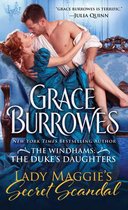 The Windhams: The Duke's Daughters2- Lady Maggie's Secret Scandal