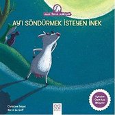 Ay'ı Söndürmek İsteyen İnek-Anne Tavuk Anlatıyor(Uykudan Önce Kısa Hikayeler)Orjinal isim: La Vache Qui Voulait éteindre La Lune