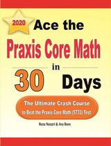 Ace the Praxis Core Math in 30 Days