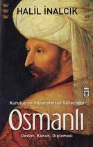 Kurulus ve Imparatorluk Sürecinde Osmanli