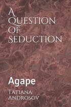 A Question of Seduction