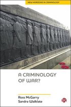 A Criminology of War New Horizons in Criminology
